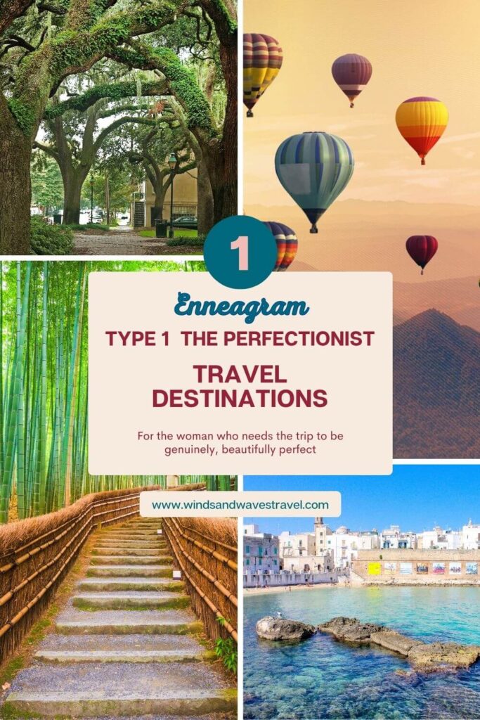 Enneagram Type 1 Perfectionist travel destinations: Savannah Georgia, Italy, Japan, and hot air balloon festival